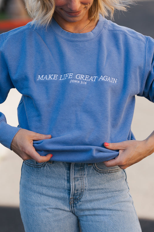 Make Life Great Again (John 3:16) Sweatshirt Flo Blue