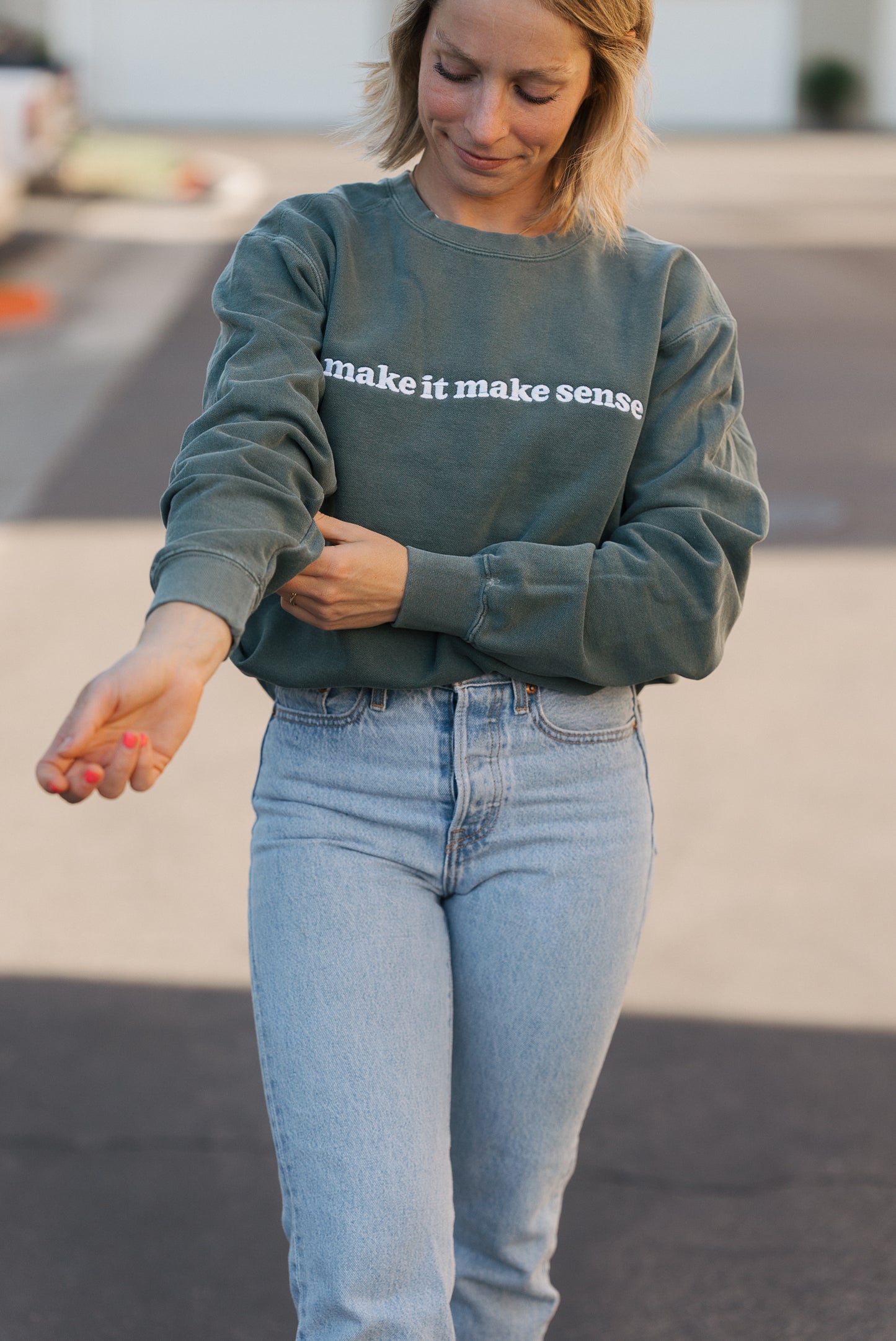 Make It Make Sense Sweatshirt Spruce